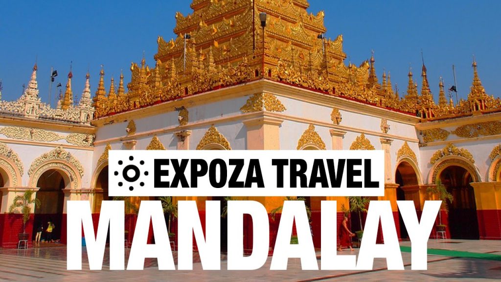 Mandalay Vacation Travel Video Guide