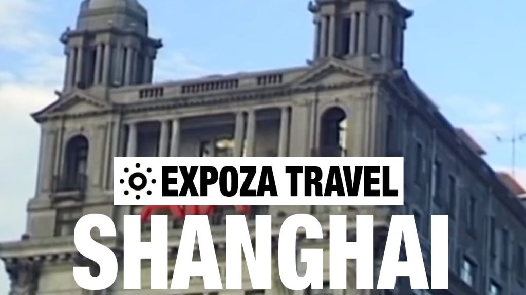 Shanghai Vacation Travel Video Guide