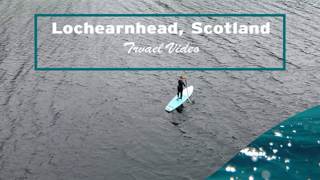 Lochearnhead, Scotland Travel Video