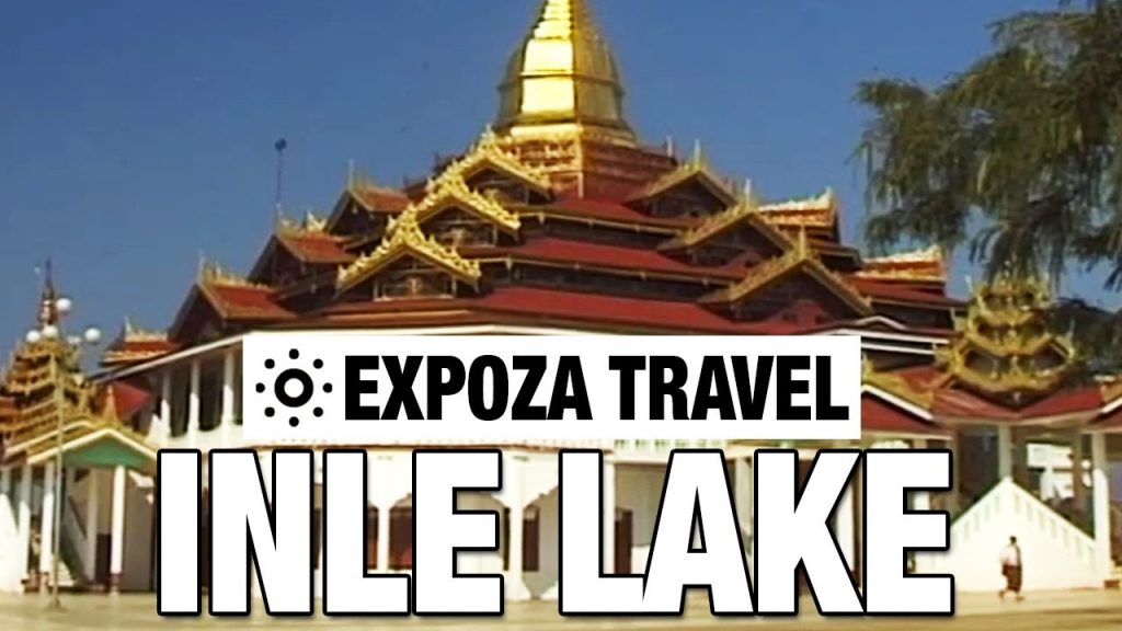 Inle Lake (Myanmar) Vacation Travel Video Guide