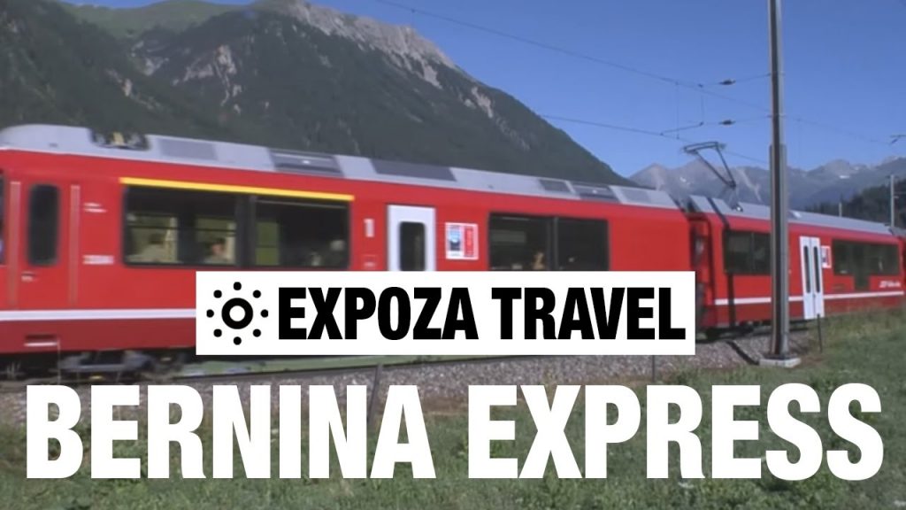 Bernina Express (Switzerland) Vacation Travel Video Guide