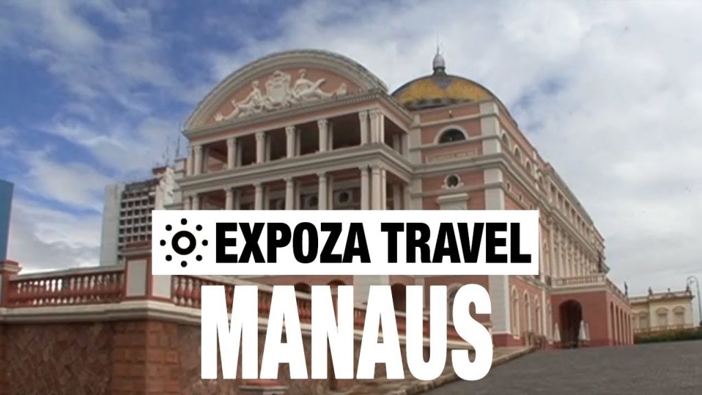 Manaus (Brazil) Vacation Travel Video Guide