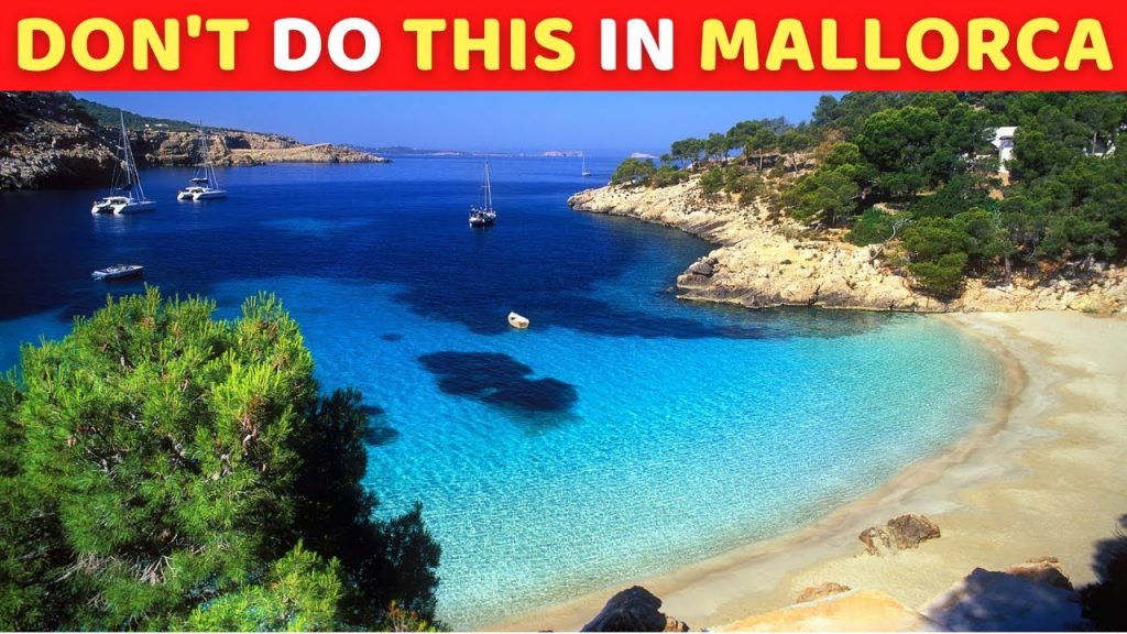 10 Things Tourists Should Never Do in Mallorca 2022