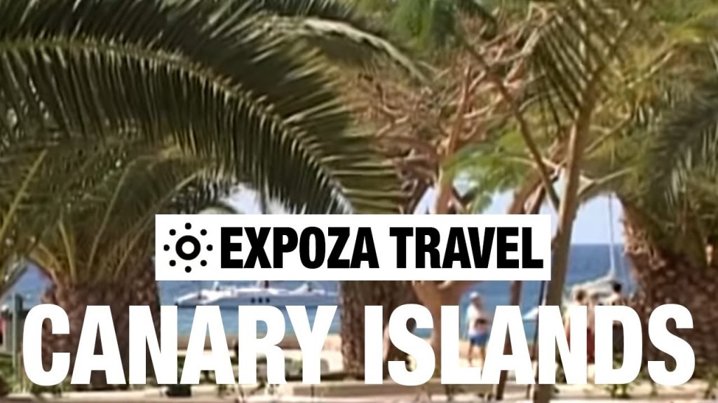 Canary Islands Vacation Travel Video Guide • Great Destinations