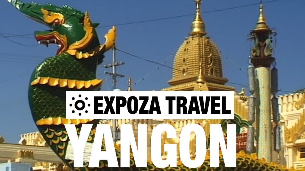 Yangon (Myanmar) Vacation Travel Video Guide