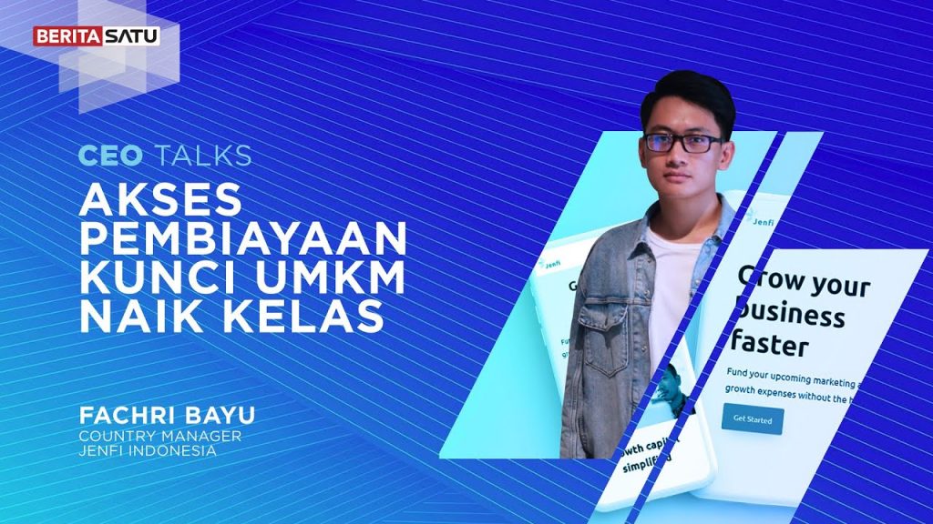 CEO Talks | Akses Pembiayaan Kunci UMKM Naik Kelas