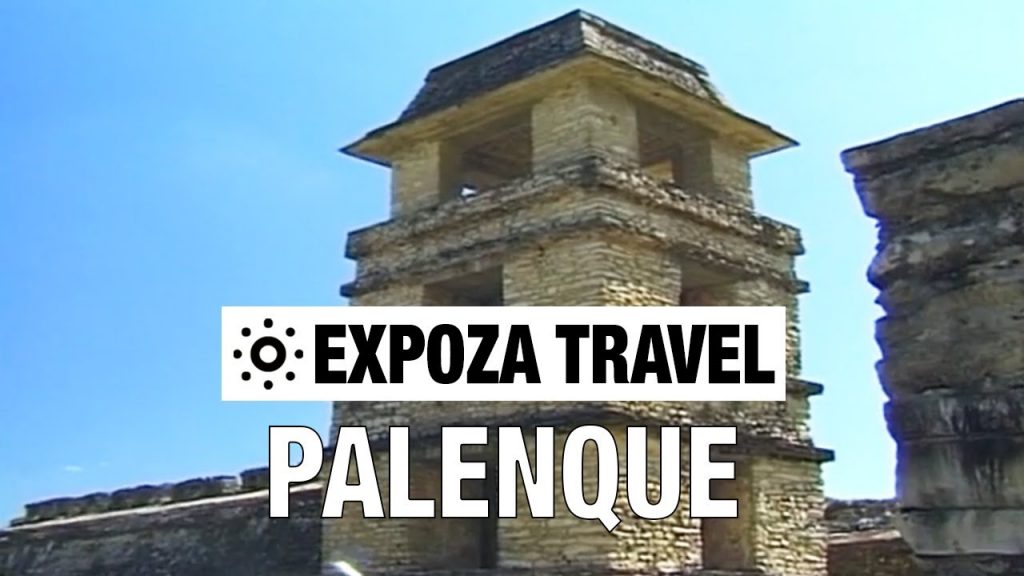 Palenque (Mexico) Vacation Travel Video Guide
