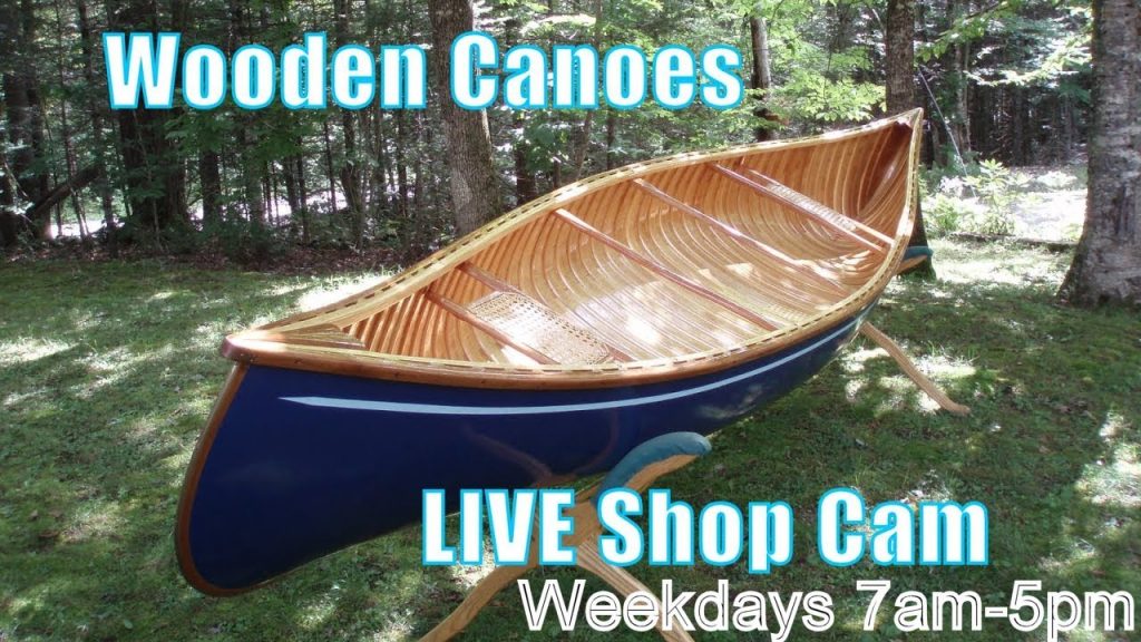 Northwoods Canoe Co. - Live Shop Cam - Maine USA