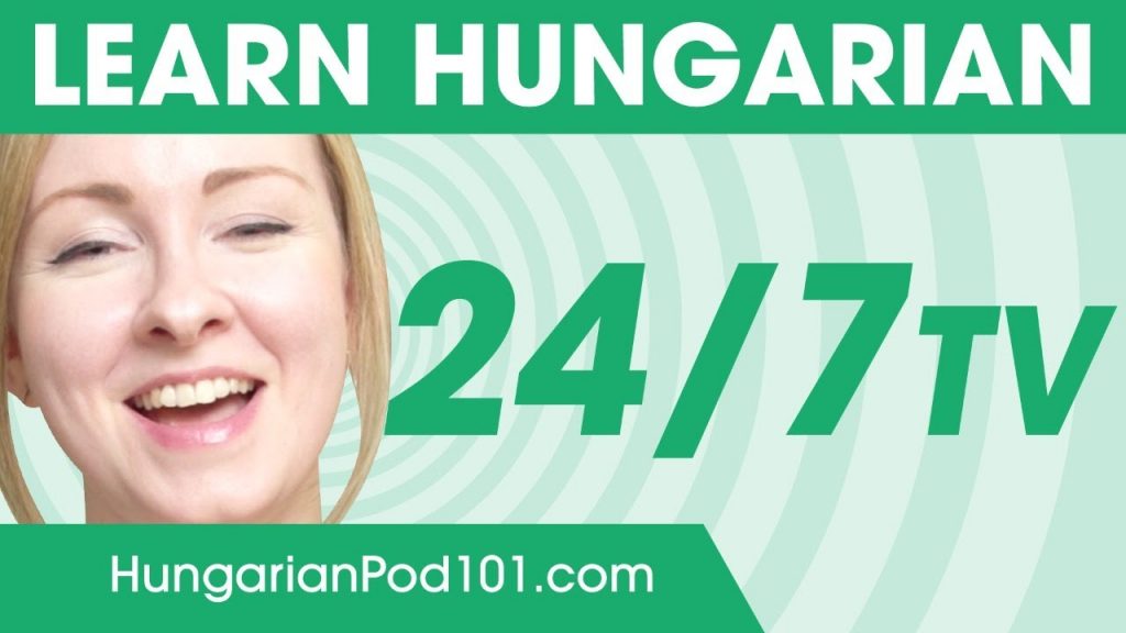 Learn Hungarian 24/7 with HungarianPod101 TV 🔴