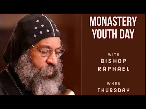 Bishop Raphael talk at monastery youth day titled Singing Theology