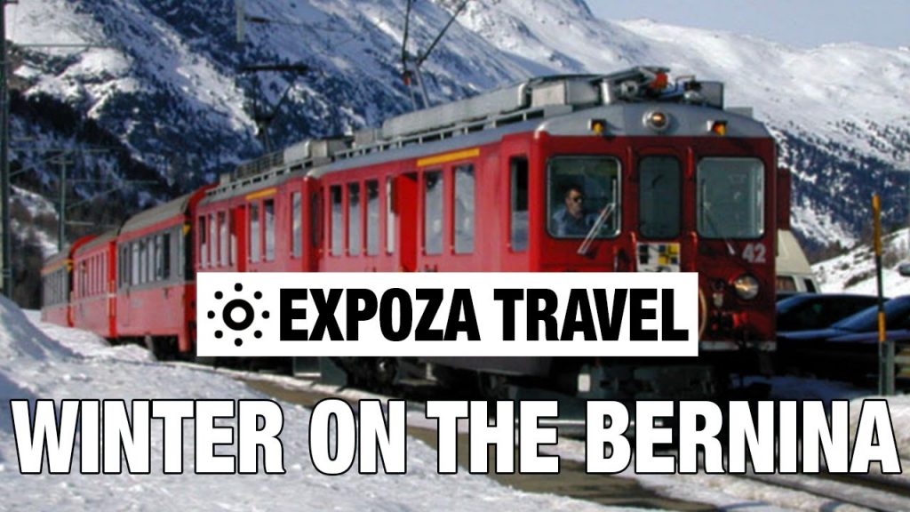 Winter on the Bernina (Switzerland) Vacation Travel Video Guide