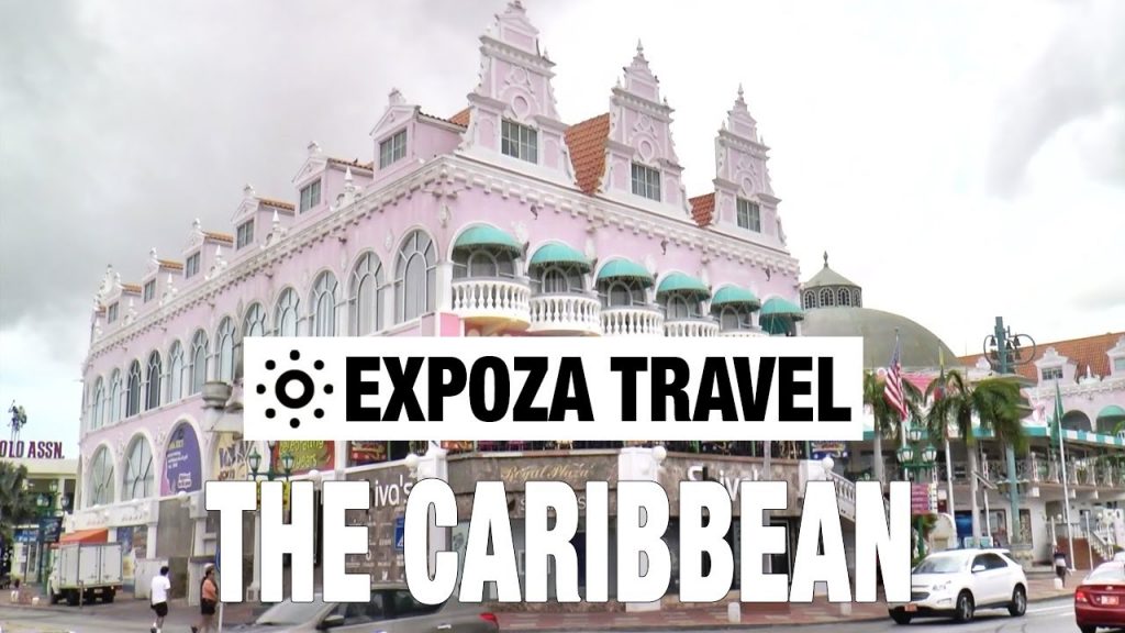 The Caribbean Islands (part 1) Vacation Travel Video Guide