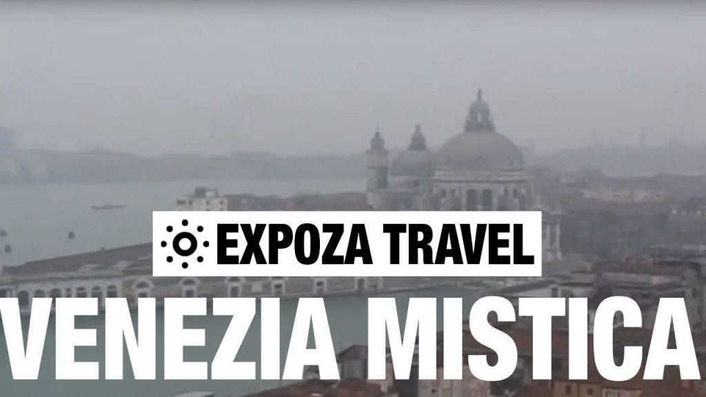 Venezia Mistica Vacation Travel Video Guide